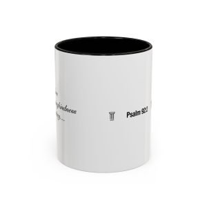 Psalm 92:2  Coffee Mug