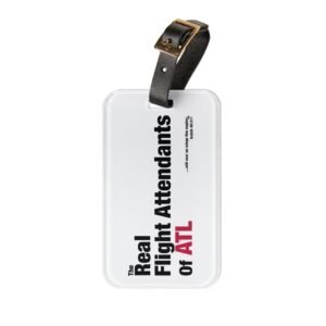 Luggage Tag — “The Real Flight Attendants of ATL”